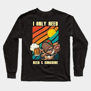 i only need beer and sunshine Long Sleeve T-Shirt